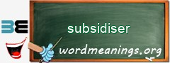 WordMeaning blackboard for subsidiser